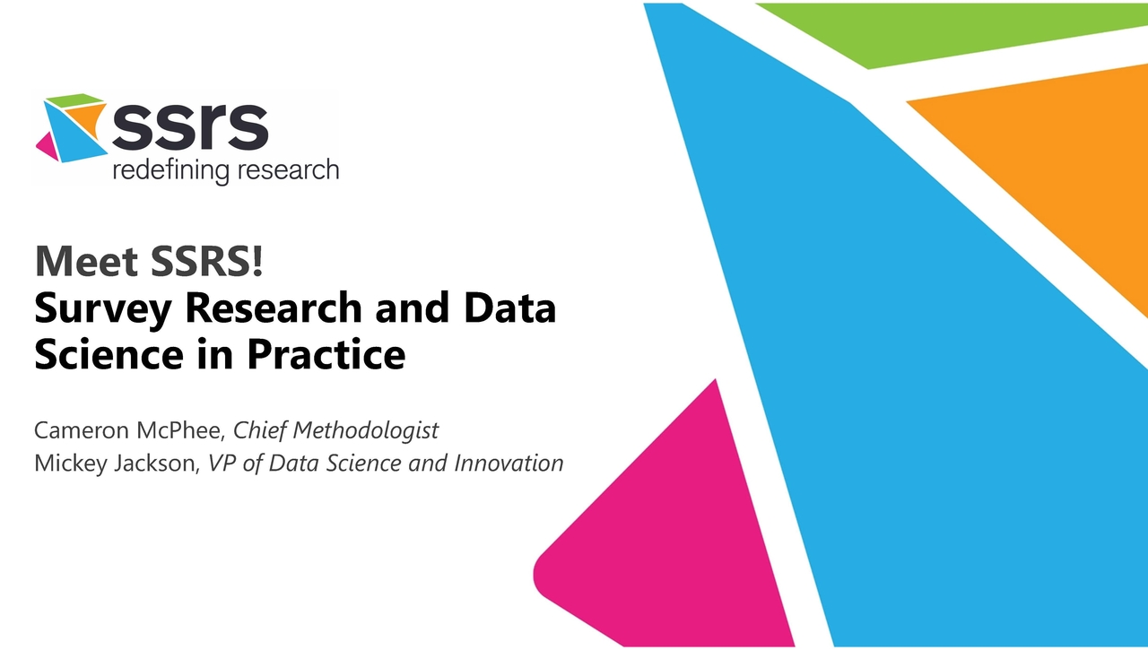 Cameron McPhee and  Mickey Jackson  - Meet SSRS!  Survey Research and Data Science in Practice  - MPSDS Professional Development Series - 10.16.2024