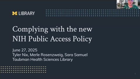 Thumbnail for Complying with the new  NIH Public Access Policy