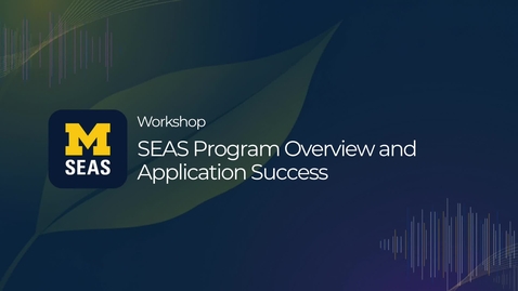 Thumbnail for SEAS Program Overview and Application Workshop