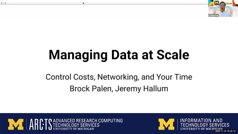 Thumbnail for entry Managing Data at Scale: Control Costs and Your Time - 2020 Michigan IT Symposium Breakout Session