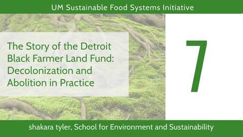 Thumbnail for The Story of the Detroit Black Farmer Land Fund: Decolonization and Abolition in Practice