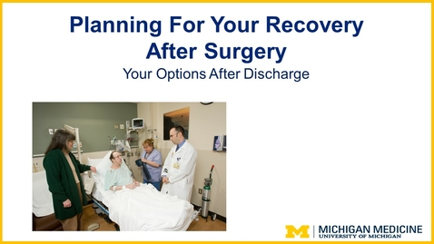 Thumbnail for Planning For Your Recovery After Surgery
