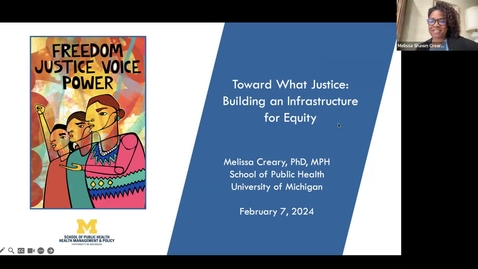Thumbnail for Melissa Creary, PhD, MPH: Toward What Justice?: Building an Infrastructure for Equity