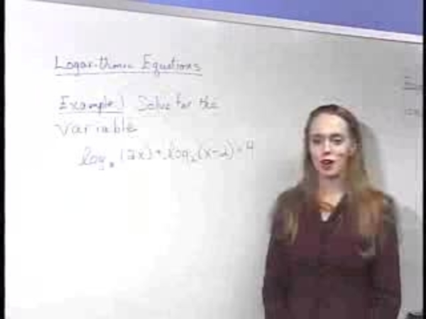 Chapter 2.6: Properties of Logarithmic Functions - 08) Solving Logarithmic Equations