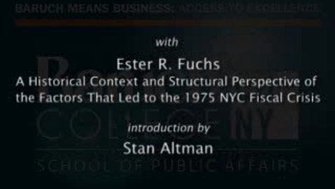 Thumbnail for entry Part 2: A Historical Context and Structural Perspective of the Factors that Led to the 1975 NYC Fiscal Crisis