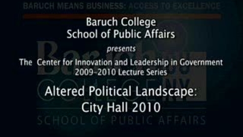 Thumbnail for entry Altered Political Landscape: City Hall 2010