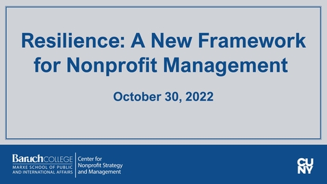 Thumbnail for entry Resilience: A New Framework for Nonprofit Management