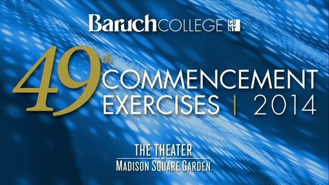 Thumbnail for entry Baruch College 49th commencement exercises (2014). Afternoon session.