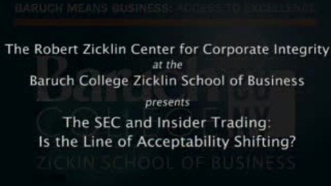 Thumbnail for entry The SEC and Insider Trading: Is the Line of Acceptability Shifting?