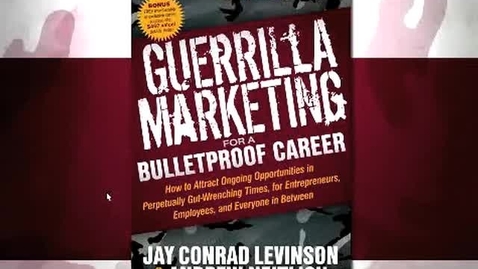 Thumbnail for entry GCMC: Guerrilla Marketing for a Bulletproof Career