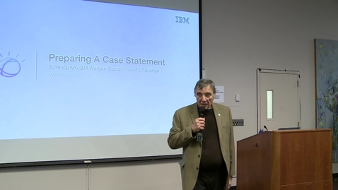 Thumbnail for entry 2019 CUNY IBM Watson Case Competition : Workshop 5 : Preparing a Case Statement