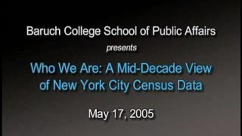 Thumbnail for entry Who We Are: A Mid-Decade View of New York City Census Data