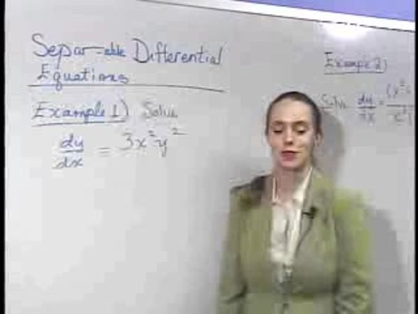 Chapter 3.2: Applications of Antidifferentiation - 07) Separable Differential Equations
