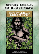 Bigfoot, Yeti, and Other Ape-Men