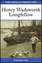 The Critical Perspective, Henry Wadsworth Longfellow