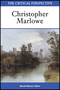 The Critical Perspective, Christopher Marlowe