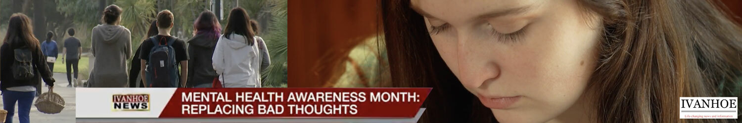 Mental Health Awareness Month: Replacing Bad Thoughts