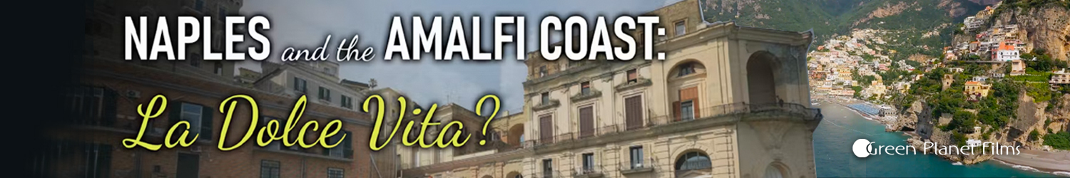 Naples and the Amalfi Coast: La Dolce Vita?