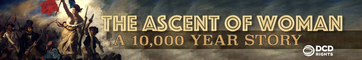 The Ascent of Woman: A 10,000 Year Story title banner from film series