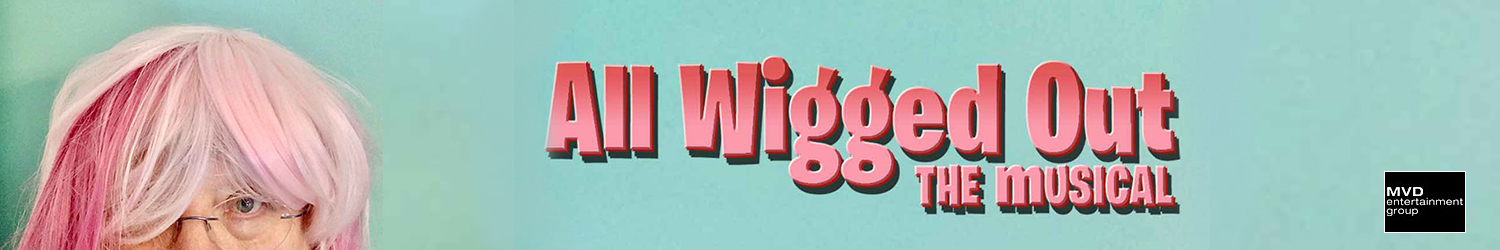 All Wigged Out: The Musical