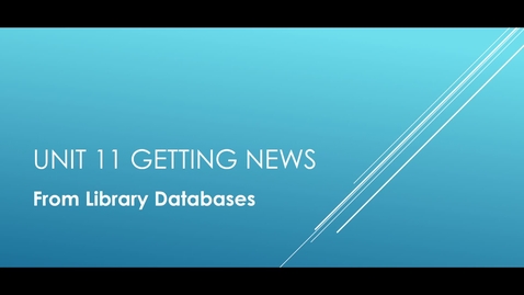 Thumbnail for Unit 11 CCSU Library News Databases