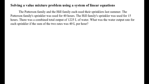 Thumbnail for entry Solving a value mixture problem using a system of linear equations