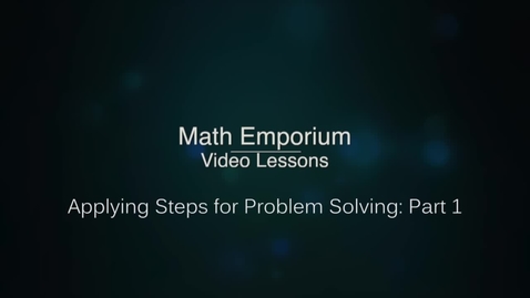 Thumbnail for Applying Steps for Problem Solving - Part 1