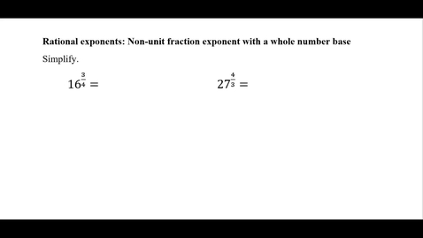 Thumbnail for Rational exponents: Non-unit fraction exponent with a whole number base