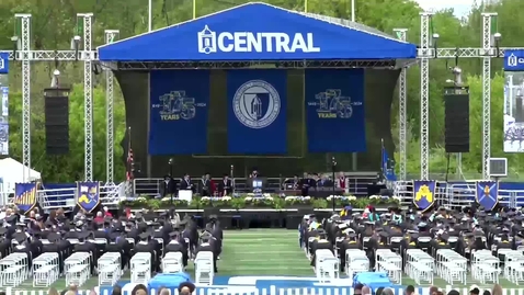 Thumbnail for Central Spring Commencement 2024 Afternoon