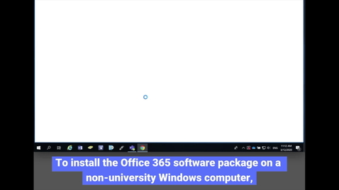 Thumbnail for Microsoft Office365 Installation - Windows (Non-university device)