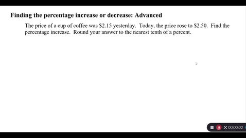 Thumbnail for entry Finding the percentage increase or decrease: Advanced