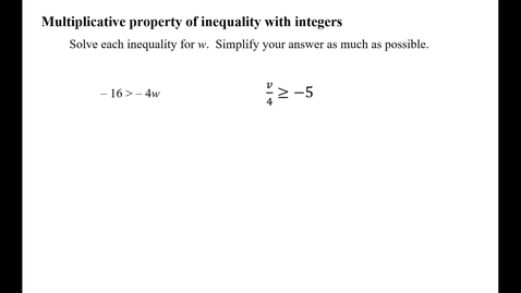 Thumbnail for Multiplicative property of inequality with integers