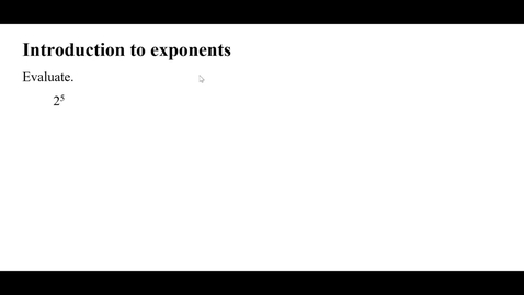 Thumbnail for entry Introduction to exponents