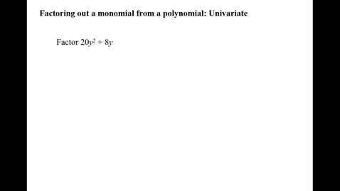 Thumbnail for Factoring out a monomial from a polynomial: Univariate