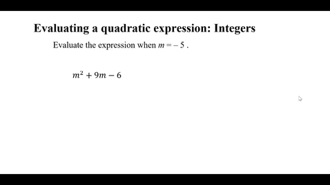 Thumbnail for Evaluating a quadratic expression: Integers