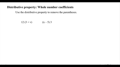 Thumbnail for Distributive property: Whole number coefficients