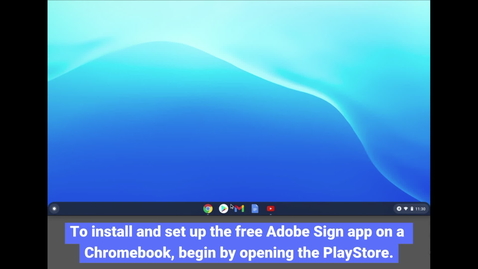 Thumbnail for Adobe Sign: Install - Chromebook