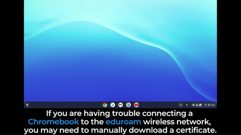 Thumbnail for WiFi: Eduroam - Chromebooks
