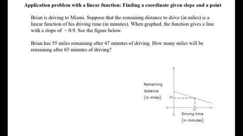 Thumbnail for Application problem with a linear function: Finding a coordinate given slope and a point