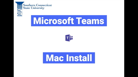 Thumbnail for Teams: Mac Installation (University device)