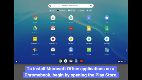 Thumbnail for Chromebook: Installing Microsoft Office Programs
