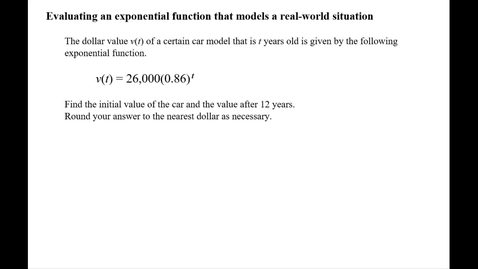 Thumbnail for Evaluating an exponential function that models a real-world situation