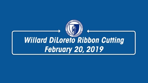 Thumbnail for Willard DiLoreto Ribbon Cutting  February 20, 2019
