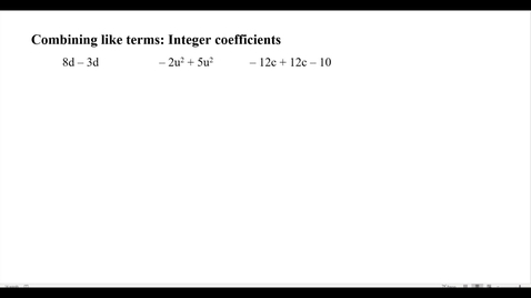Thumbnail for Combining like terms: Integer coefficients