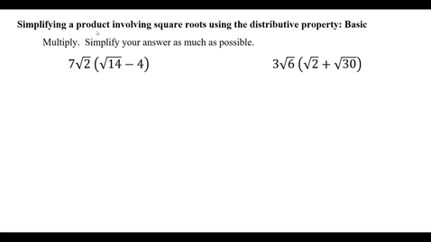 Thumbnail for Simplifying a product involving square roots using the distributive property: Basic