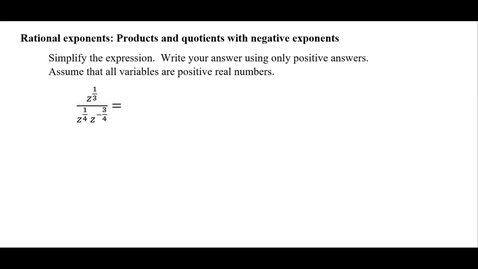 Thumbnail for Rational exponents: Products and quotients with negative exponents