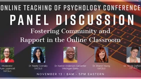 Thumbnail for entry Panel Discussion: Fostering Community and Rapport in the Online Classroom