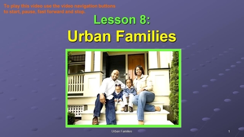 Thumbnail for SOC311-W8 OL Urban Families VID.mp4