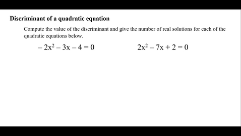 Thumbnail for entry Discriminant of a quadratic equation