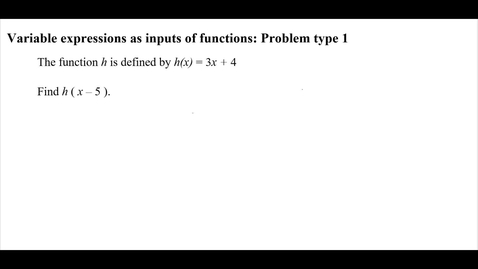 Thumbnail for Variable expressions as inputs of functions: Problem type 1